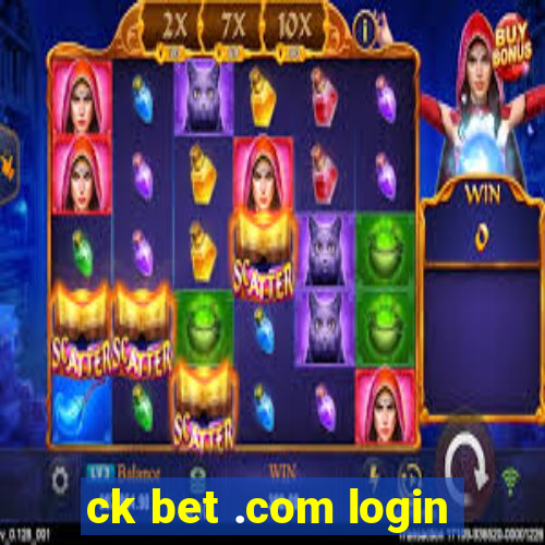 ck bet .com login